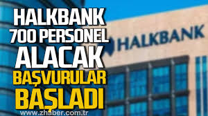 Halkbank 700 Personel Alımı Yapıyor: Başvuru Şartları ve Tüm Detaylar