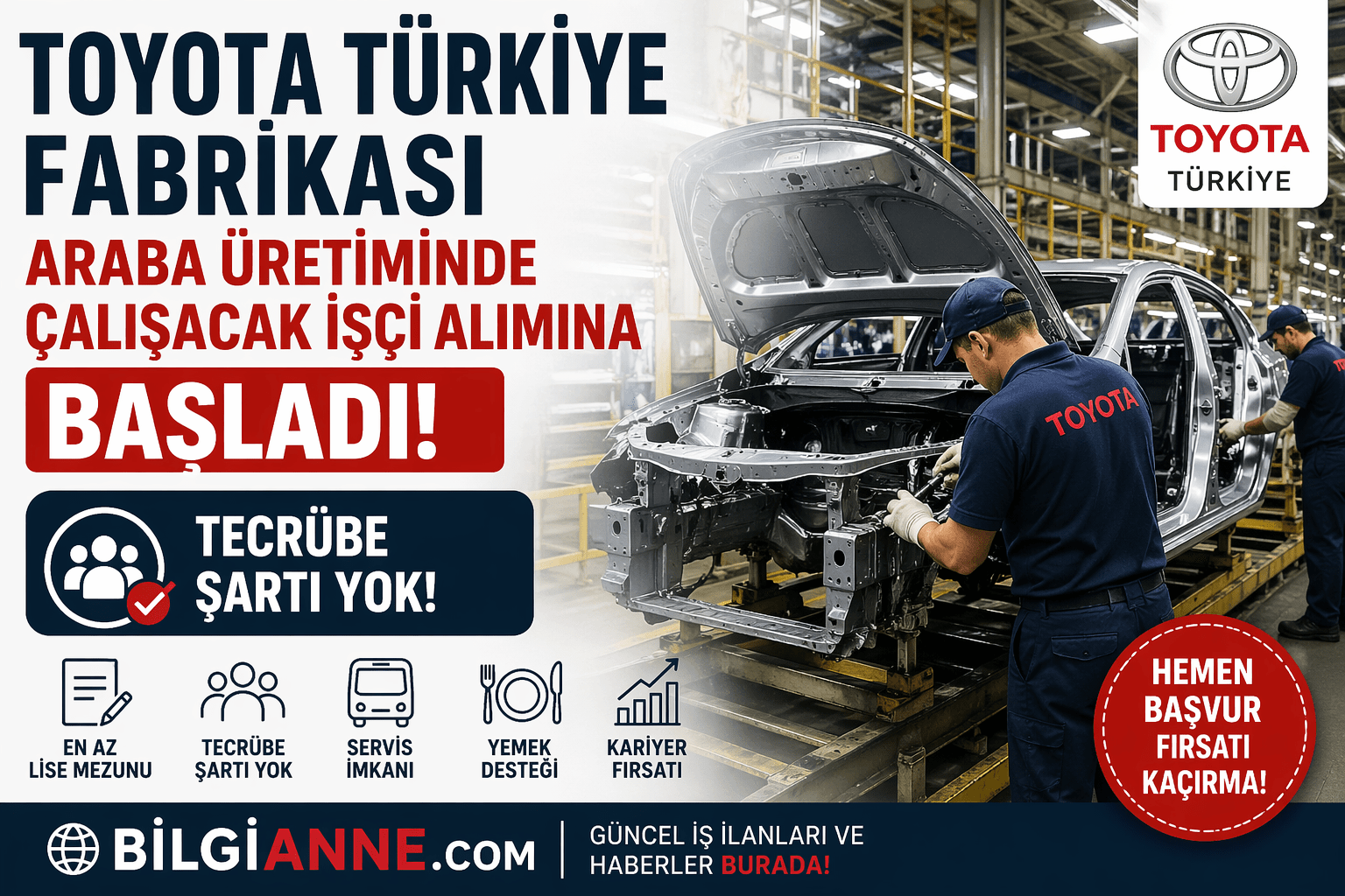 Toyota Türkiye Fabrikası Araba Üretiminde Çalışacak İşçi Alımına Başladı
