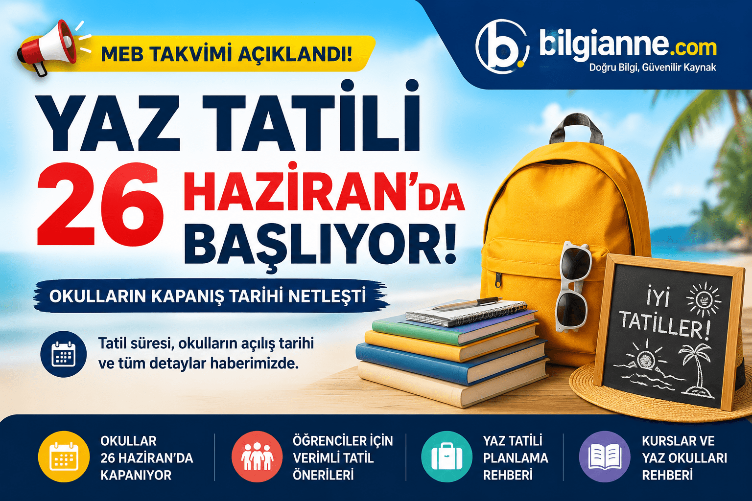 Yaz Tatilinin Başlangıç Ve Bitiş Tarihi Açıklandı