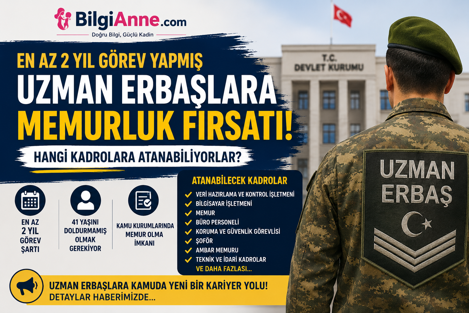 En Az 2 Yıl Görev Yapmış Uzman Erbaşlara Memurluk Fırsatı! Hangi Kadrolara Atanabiliyorlar?